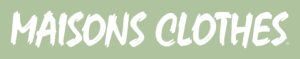 maison clothes